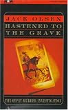 Hastened to the Grave: The Gypsy Murder Investigation (Hasand to Grave)