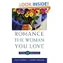 How to Romance the Woman You Love - The Way She Wants You To!