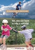Introduction to Unicycling with Dustin Kelm