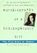 Autobiography of a Schizophrenic Girl: The True Story of