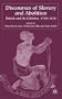 Discourses of Slavery and Abolition: Britain and its Colonies, 1760-1838