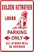 GOLDEN RETRIEVER LOVER PARKING sign *