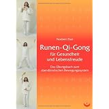 Runen-Qi-Gong f�r Gesundheit und Lebensfreude: Das �bungsbuch zum abendl�ndischen Bewegungssystemvon "Norbert Paul"