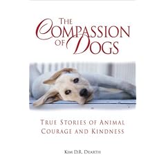 The Compassion of Dogs: Heartwarming Stories of Loyalty and Kindness