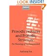 Prosodic Features and Prosodic Structure: The Phonology of Suprasegmentals (Oxford linguistics)