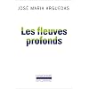 Les fleuves profonds