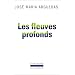 Les fleuves profonds