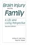 Brain Injury and the Family: A Life and Living Perspective, Second Edition