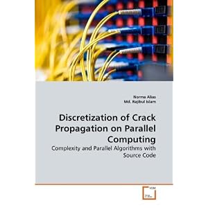 Discretization of Crack Propagation on Parallel Computing: Complexity and Parallel Algorithms with Source Code