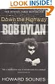 Down The Highway: The Life Of Bob Dylan