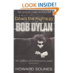 Down The Highway: The Life Of Bob Dylan