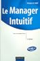 Le Manager Intuitif : Une nouvelle force