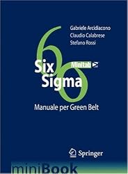 SIX SIGMA: Manuale per Green Belt (Italian Edition)