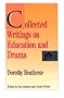 Collected Writings on Education and Drama