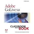 Adobe(R) GoLive(R) 5.0 Classroom in a Book by  Adobe Creative Team