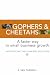 Gophers and Cheetahs: A Faster Way to Small Business Growth