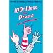 100+ Ideas for Drama