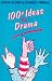 100+ Ideas for Drama