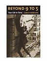 Beyond 9 to 5: Your Life in Time (Maps of the Mind)