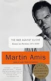 The War Against Cliche: Essays and Reviews, 1971-2000
