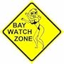 BAY WATCH ZONE sign * street sex beach test