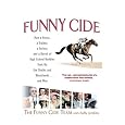 Funny Cide : How a Horse, a Trainer, a Jockey, and a Bunch of High School Buddies Took on the Sheiks and Bluebloods...and Won