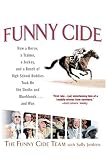  : Funny Cide : How a Horse, a Trainer, a Jockey, and a Bunch of High School Buddies Took on the Sheiks and Bluebloods...and Won