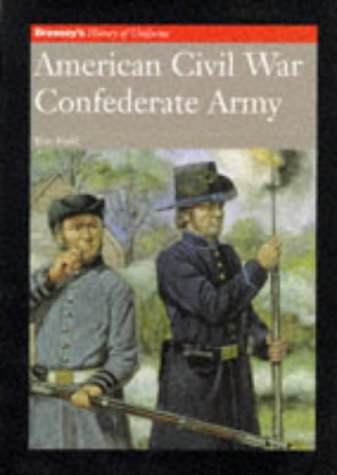 American Civil War: Confederate Army (History of Uniforms)