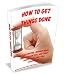 How To Get Things Done - get motivated, become much more productive, and take pride in all that you accomplish.