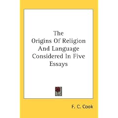 The Origins of Religion and Language Considered in Five Essays