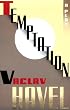 Temptation (Havel, Vaclav)
