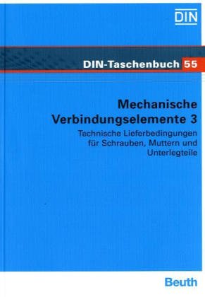 Technische Lieferbedingungen f�r Schrauben, Muttern und Unterlegteile