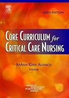 Core Curriculum for Critical Care Nursing
