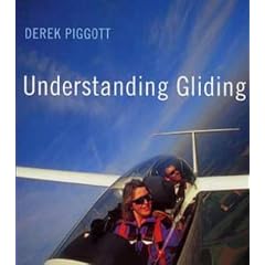 Understanding Gliding: The Principles of Soaring Flight (Flying and Gliding)