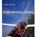 Understanding Gliding: The Principles of Soaring Flight (Flying and Gliding)