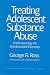 Book Treating Adolescent Substance Abuse: Understanding the Fundamental Elements