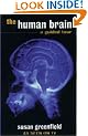 The Human Brain: A Guided Tour (Science Masters)