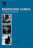 Upper Extremity, An Issue of Radiologic Clinics (The Clinics:
Radiology)