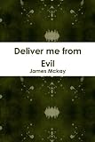 Deliver Me From Evil