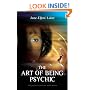 The Art of Being Psychic