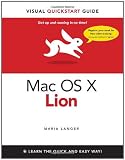 Mac OS X Lion: Visual Quickstart Guide (Visual QuickStart Guides)