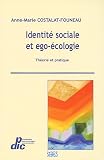 Identit� sociale et ego-�cologie : Th�orie et pratique