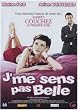 J'me Sens Pas Belle [DVD]