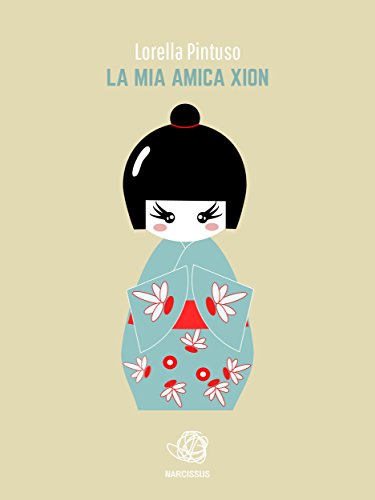 La mia amica Xion (Italian Edition)