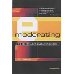 E-Moderating: The Key to Teaching and Learning Online (Open and Flexible Learning Series)