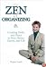 The Zen of Organizing