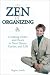 The Zen of Organizing