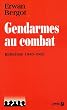 Gendarmes au combat : Indochine, 1945-1955