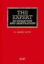 The Expert in Litigation and Arbitration