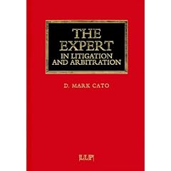 The Expert in Litigation and Arbitration